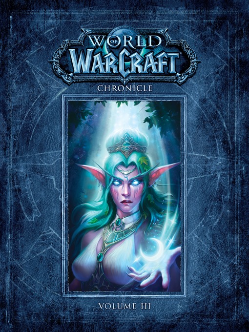 Title details for World of Warcraft: Chronicle, Volume 3 by BLIZZARD ENTERTAINMENT - Available